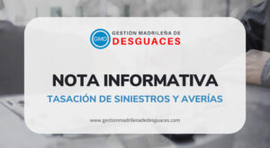 Nota informativa - Tasación de coches siniestrados en el desguace